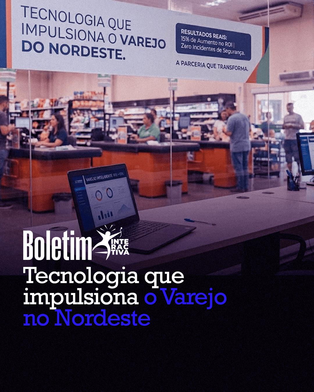 Tecnologia que impulsiona o Varejo no Nordeste